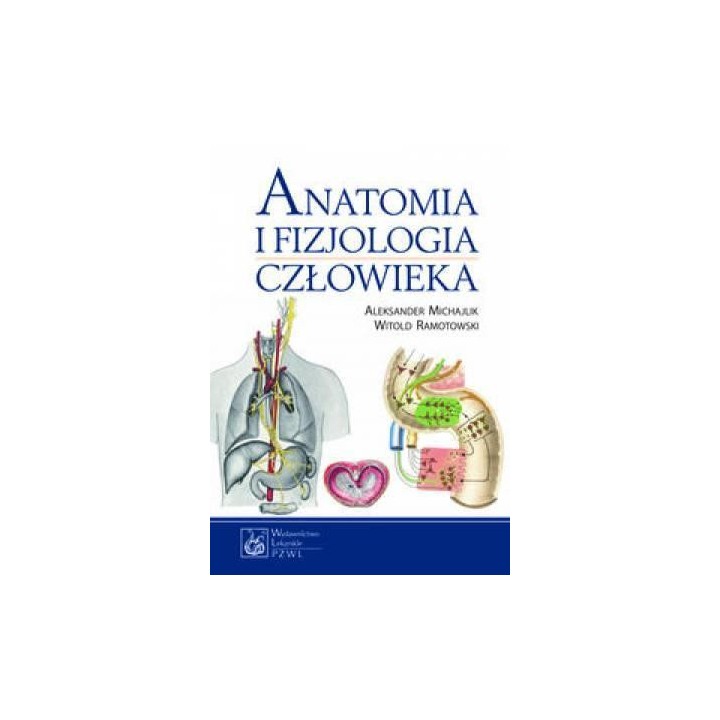 Anatomia i fizjologia człowieka w.2013 PZWL