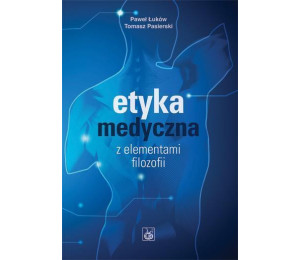 Etyka medyczna z elementami filozofii PZWL