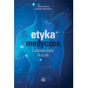 Etyka medyczna z elementami filozofii PZWL