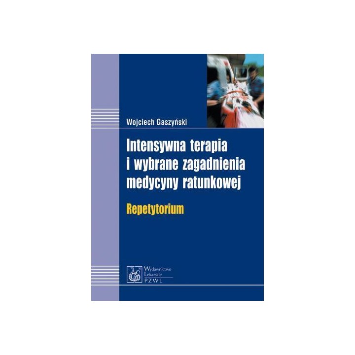 Intensywna terapia i wybrane zagadnienia med. PZWL