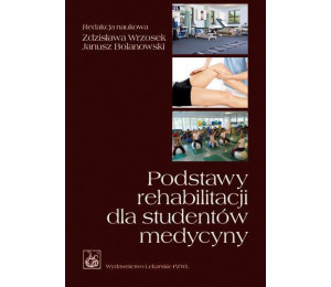 Podstawy rehabilitacji dla studentów medycyny PZWL