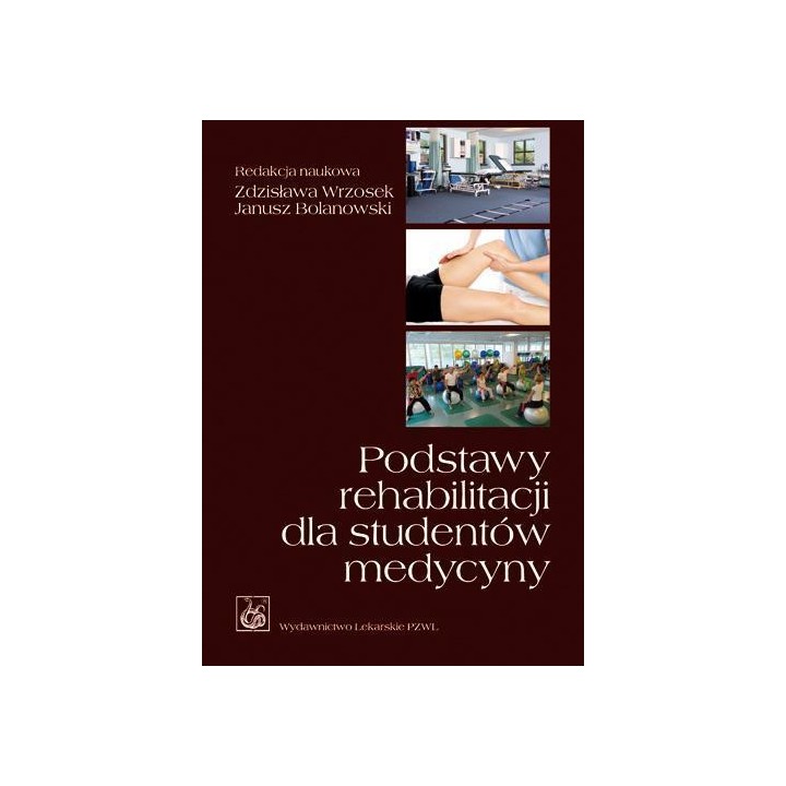 Podstawy rehabilitacji dla studentów medycyny PZWL