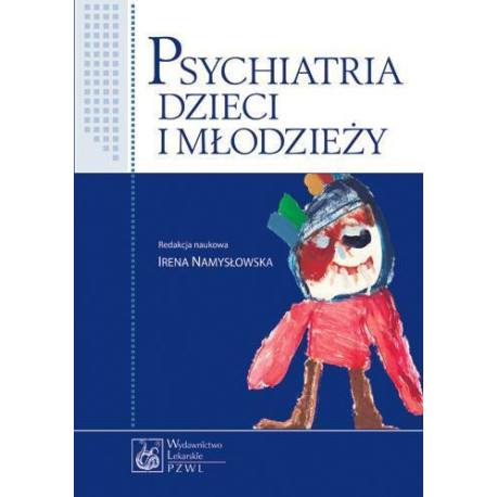Psychiatria dzieci i młodzieży PZWL