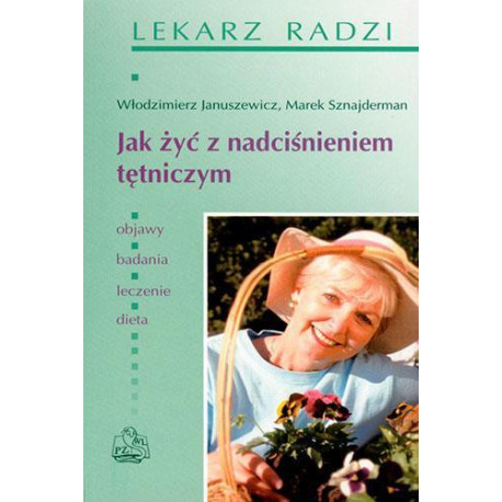 Jak żyć z nadciśnieniem tętniczym PZWL