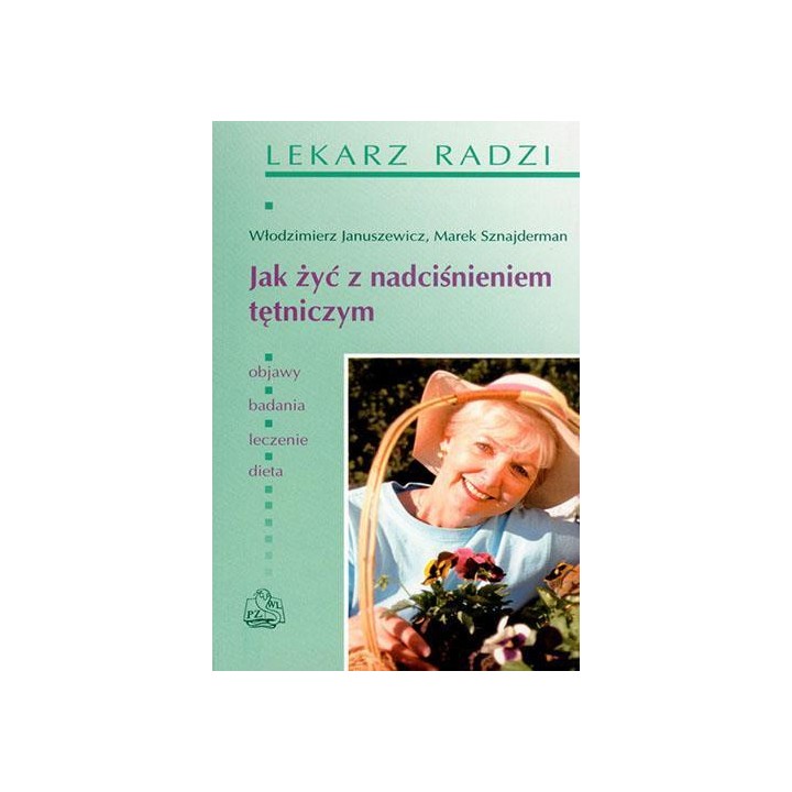 Jak żyć z nadciśnieniem tętniczym PZWL