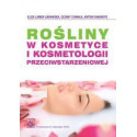 Rośliny w kosmetyce i kosmetologii... PZWL