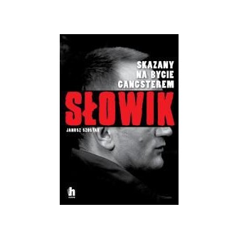 Słowik. Skazany na bycie gangsterem.