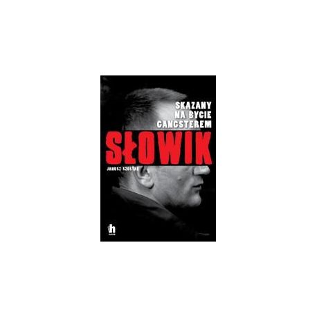 Słowik. Skazany na bycie gangsterem.