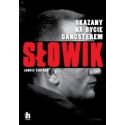 Słowik. Skazany na bycie gangsterem.