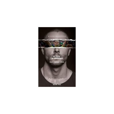 W ciszy i w ciemności. Życie z Zespołem Ushera