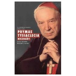 Prymas Tysiąclecia nieznany