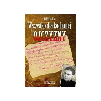 Wszystko dla kochanej Ojczyzny