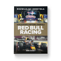 Rozwijając skrzydła. Zakulisowa historia zespołu Red Bull Racing