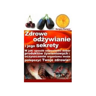 Zdrowe odżywianie i jego sekrety