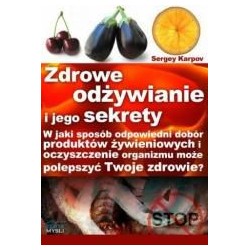 Zdrowe odżywianie i jego sekrety