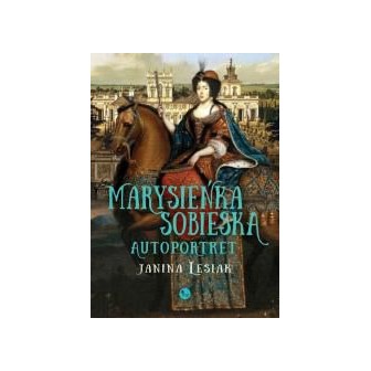 Marysieńka Sobieska. Autoportret