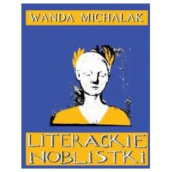Literackie Noblistki. Piętnaście Noblowskich...