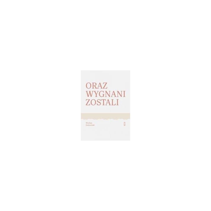 Oraz wygnani zostali