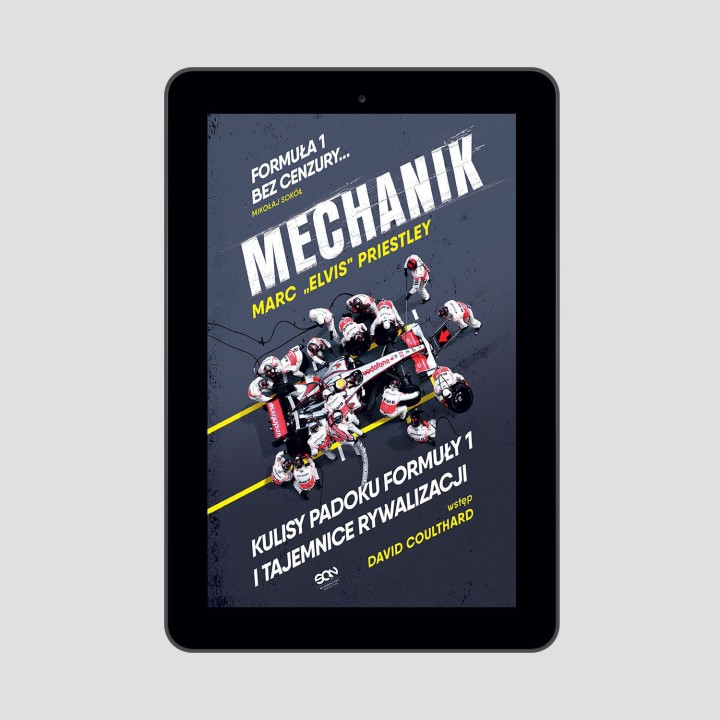 Okladka ksiazki sporotowej o motoryzacji Mechanik Kulisy padoku F1 i tajemnice McLarena	