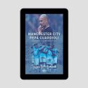 (ebook - wersja elektroniczna) Manchester City Pepa Guardioli. Budowa superdrużyny