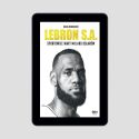(e-book) LeBron S.A. Sportowiec wart miliard dolarów