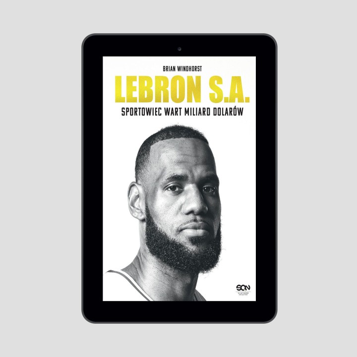 Okładka książki LeBron S.A. Sportowiec wart miliard dolarów w księgarni Labotiga