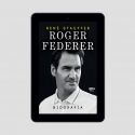 (e-book) Roger Federer. Biografia