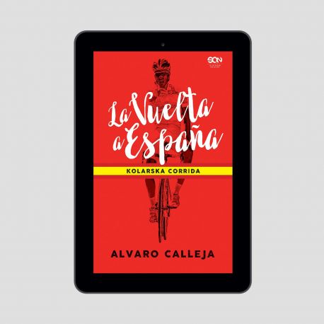 Okładka e-booka La Vuelta a España. Kolarska corrida w księgarni Labotiga