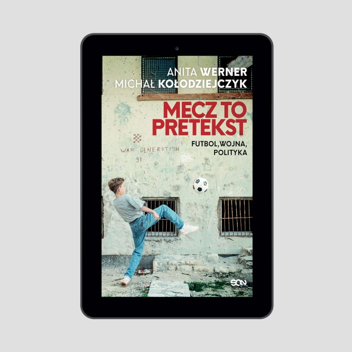 Okładka e-booka Mecz to pretekst. Futbol, wojna, polityka w księgarni sportowej Labotiga