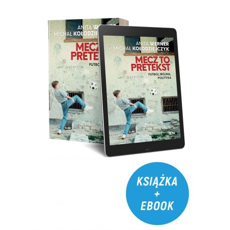 Pakiet: Mecz to pretekst. Futbol, wojna, polityka (książka + e-book) w księgarni sportowej Labotiga