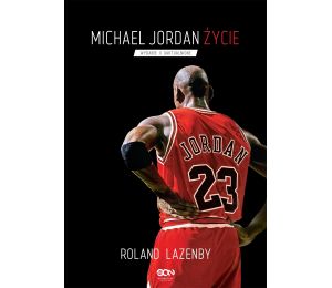 Michael Jordan. Życie (Wydanie III)