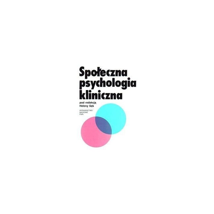 Społeczna psychologia kliniczna
