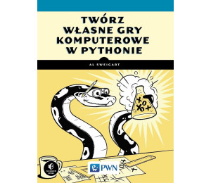 Twórz własne gry komputerowe w Pythonie