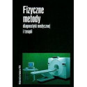 Fizyczne metody diagnostyki medycznej i terapi