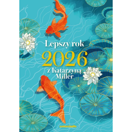 Lepszy rok 2026 z Katarzyną Miller