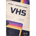 VHS. Przewińmy to jeszcze raz