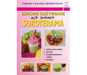 Zdrowe odżywianie. Na surowo. Sokoterapia