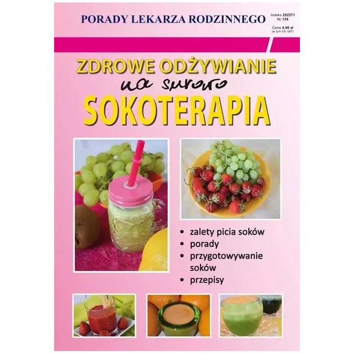 Zdrowe odżywianie. Na surowo. Sokoterapia