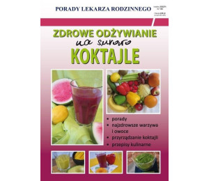Zdrowe odżywianie na surowo. Koktajle