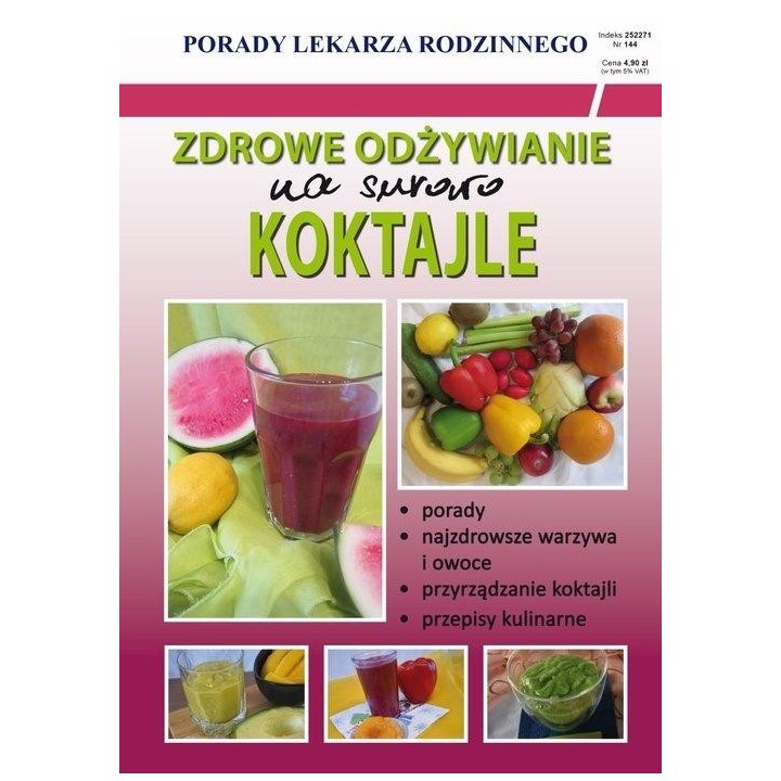 Zdrowe odżywianie na surowo. Koktajle