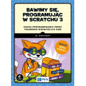 Bawimy się, programując w Scratchu 3