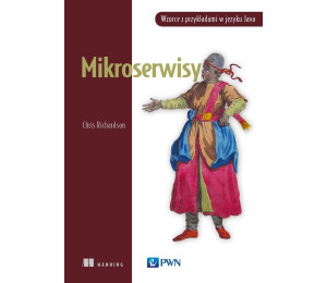 Mikroserwisy. Wzorce z przykładami w języku Java