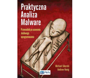 Praktyczna analiza malware. Przewodnik po usuwaniu
