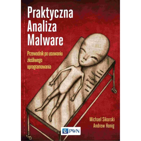 Praktyczna analiza malware. Przewodnik po usuwaniu