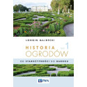 Historia ogrodów T.1 Od starożytności po barok