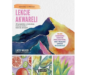 Lekcje akwareli. 20 projektów z instrukcją..