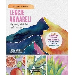 Lekcje akwareli. 20 projektów z instrukcją..