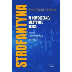 Strofantyna w nowoczesnej medycynie serca