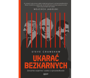 Ukarać bezkarnych. Zbrodnie wojenne i walka...