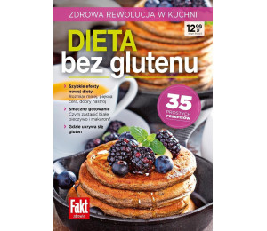 Dieta bez glutenu. Zdrowa rewolucja w kuchni